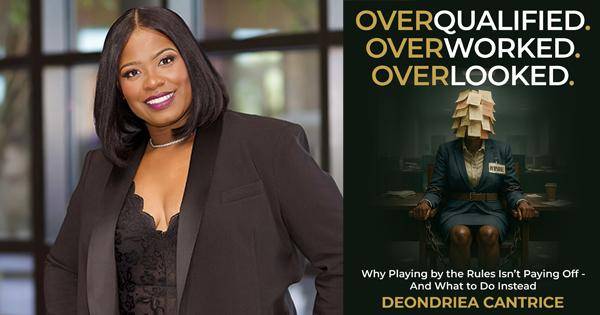 Black Author Announces Forthcoming Book “Overqualified. Overworked. Overlooked.”